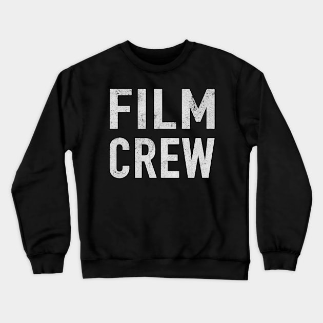 Film Crew Filmmaker Cameraman Camerawoman Crewneck Sweatshirt by Print-Dinner